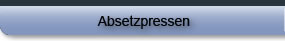 Absetzpresse