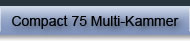Compact 75 Multikammer