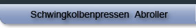 Schwingkolbenpressen Abroller